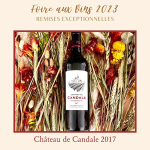 Foire aux Vins - Château de Candale 2017 - Coffret 6 bouteilles